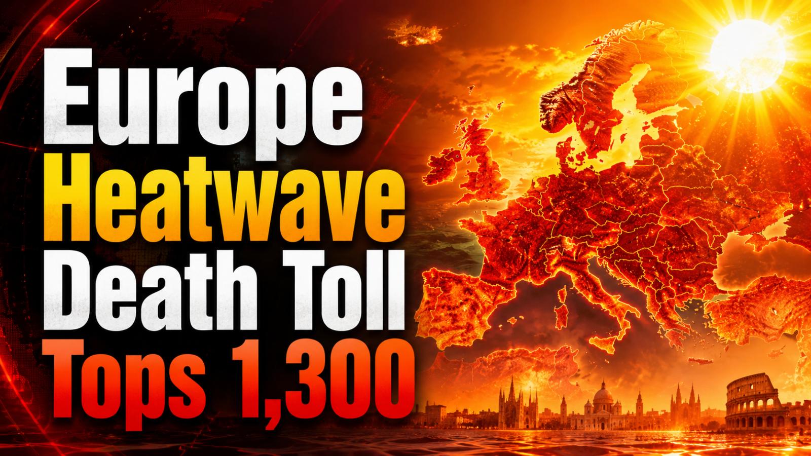 WHO says Europe heatwave linked to over 1,300 excess deaths