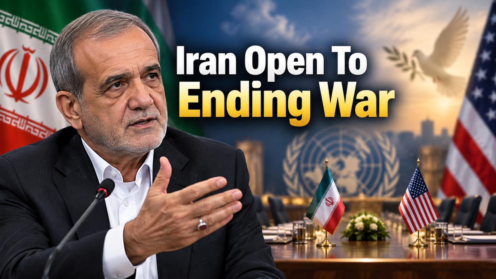 Pezeshkian Iran peace talks put pressure on US to end war