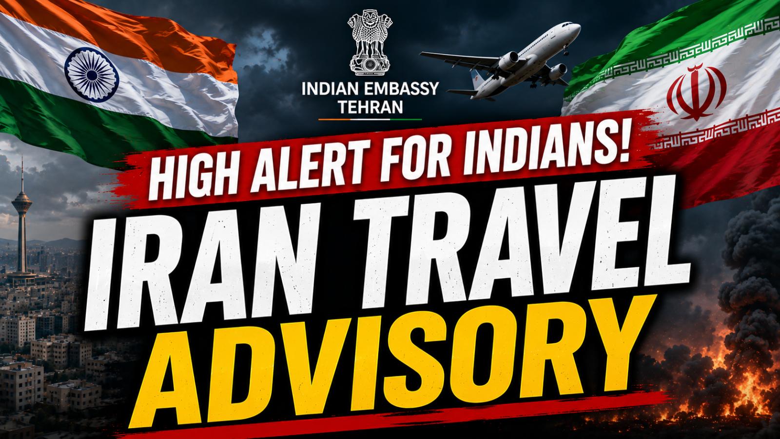 Indian Embassy Asks Nationals to Leave Iran as Conflict Escalates