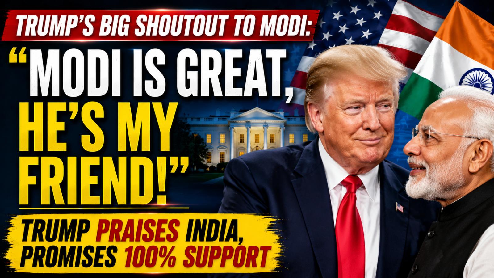 Trump Praises PM Modi, Highlights Strong US-India Partnership