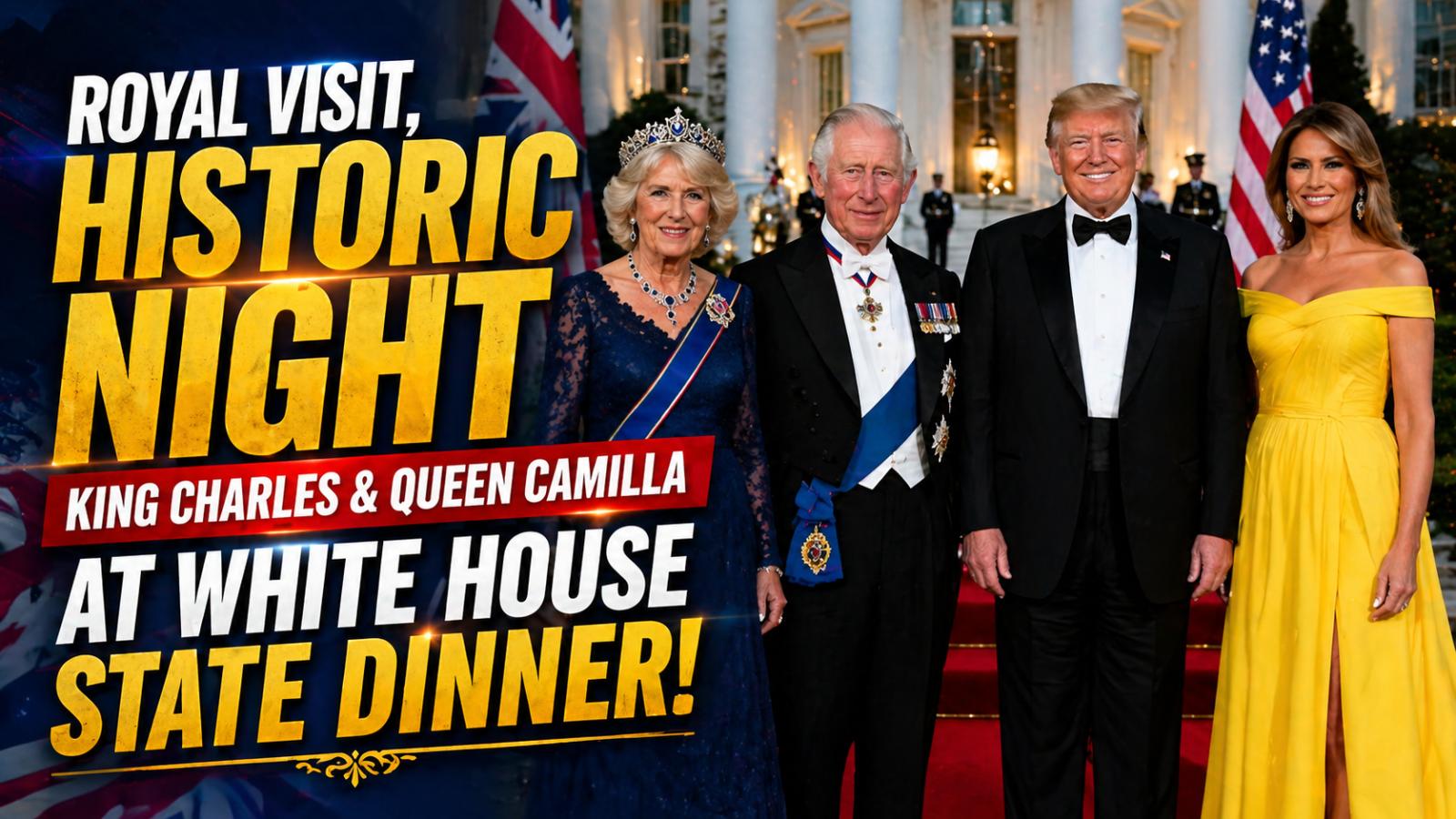 King Charles III Attends White House State Dinner Hosted by President Trump