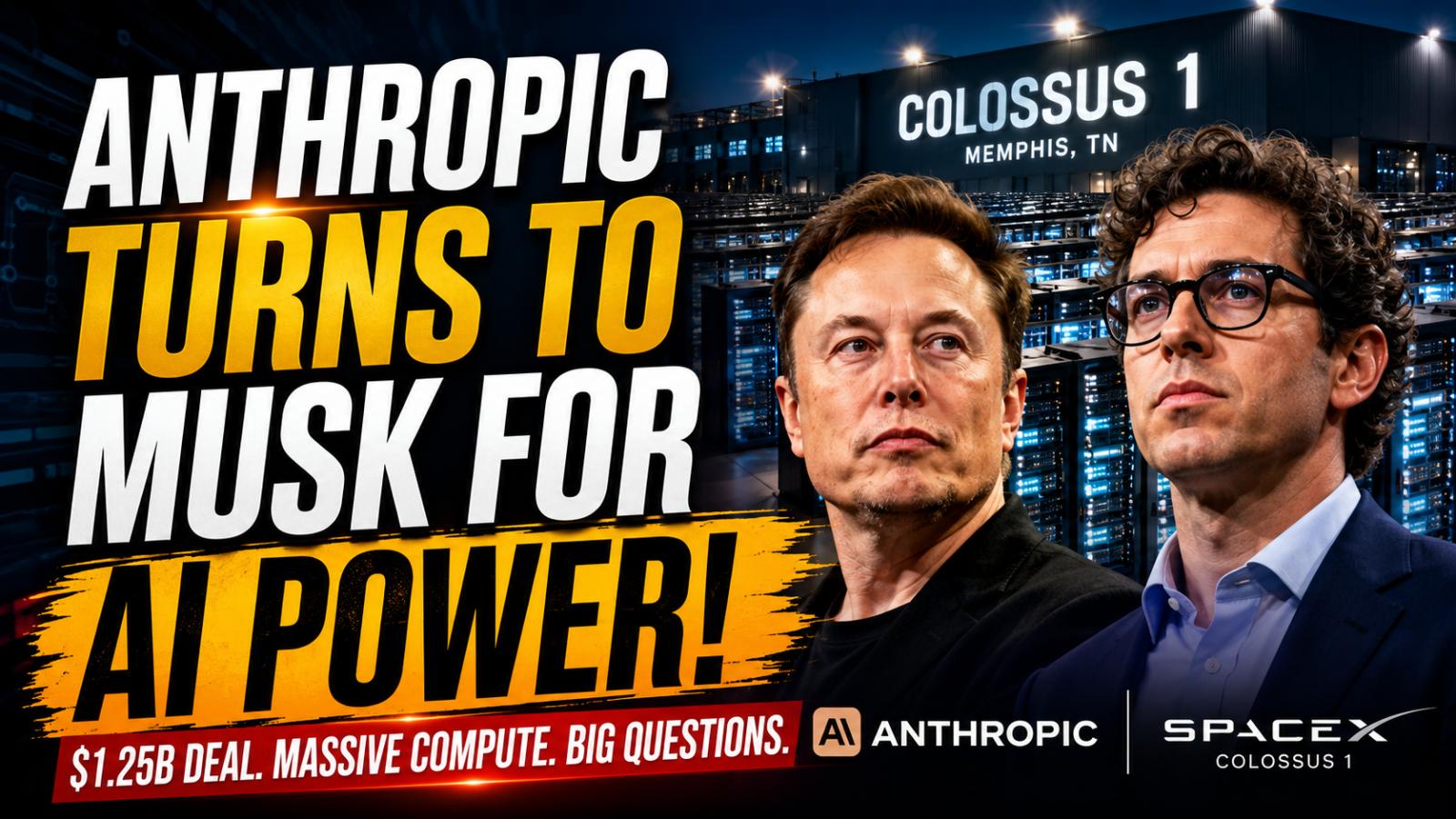 Anthropic SpaceX deal gives Claude massive new AI capacity