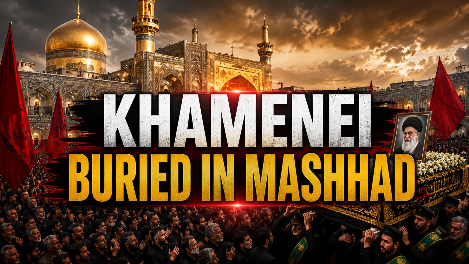 Khamenei burial draws huge crowds in Mashhad