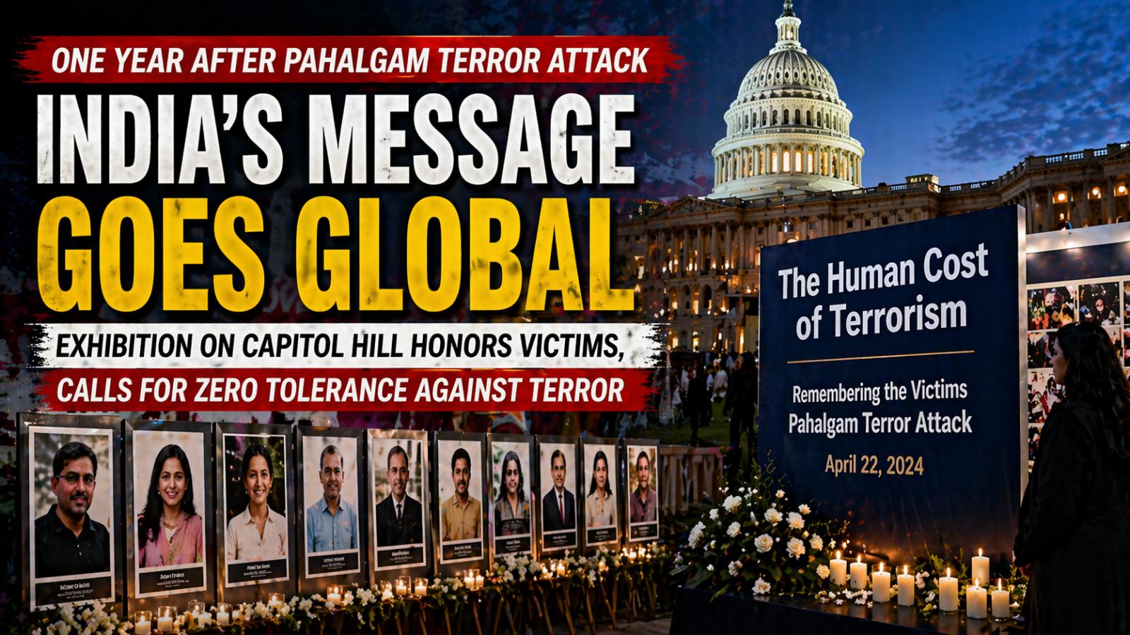 Pahalgam Victims Honored at Capitol Hill Exhibition on Terror Impact