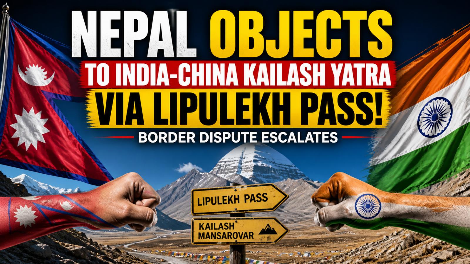 Nepal Objects to India-China Kailash Yatra Route via Lipulekh