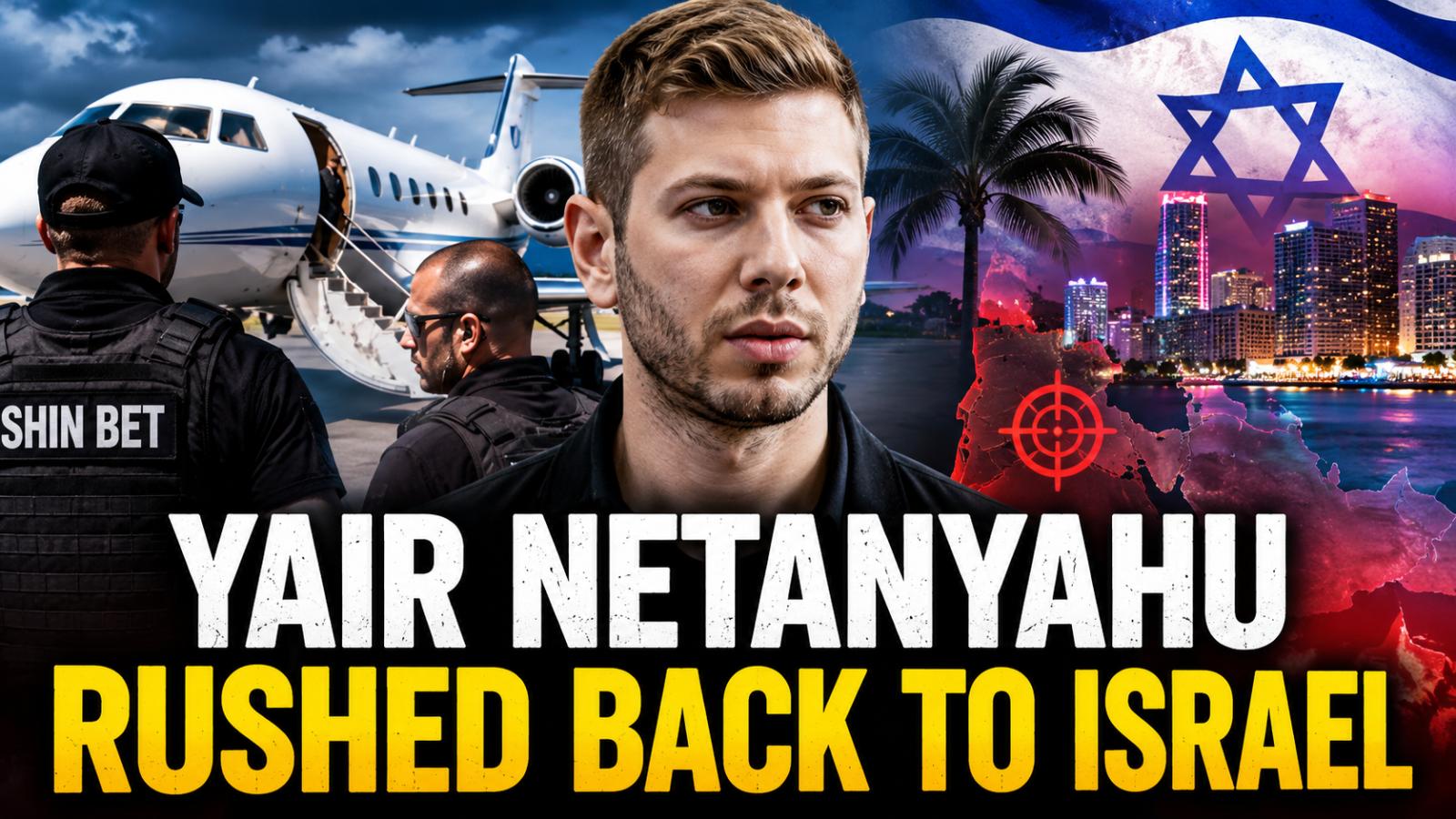 Yair Netanyahu Threat Forces Urgent Return From Miami