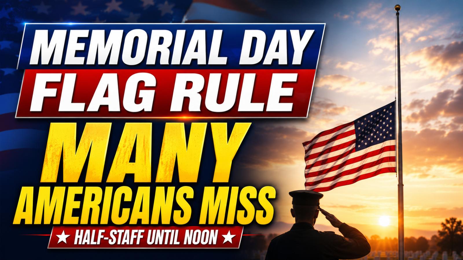 Veterans Urge Correct Flag Etiquette for Memorial Day