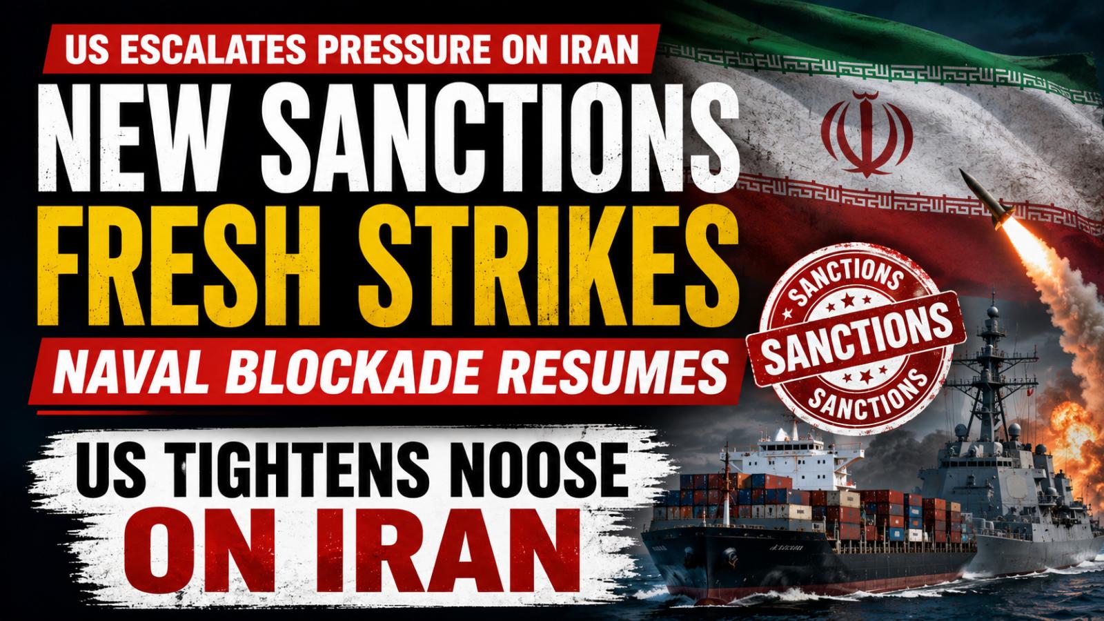 US Iran Sanctions Expand as Military Strikes Intensify