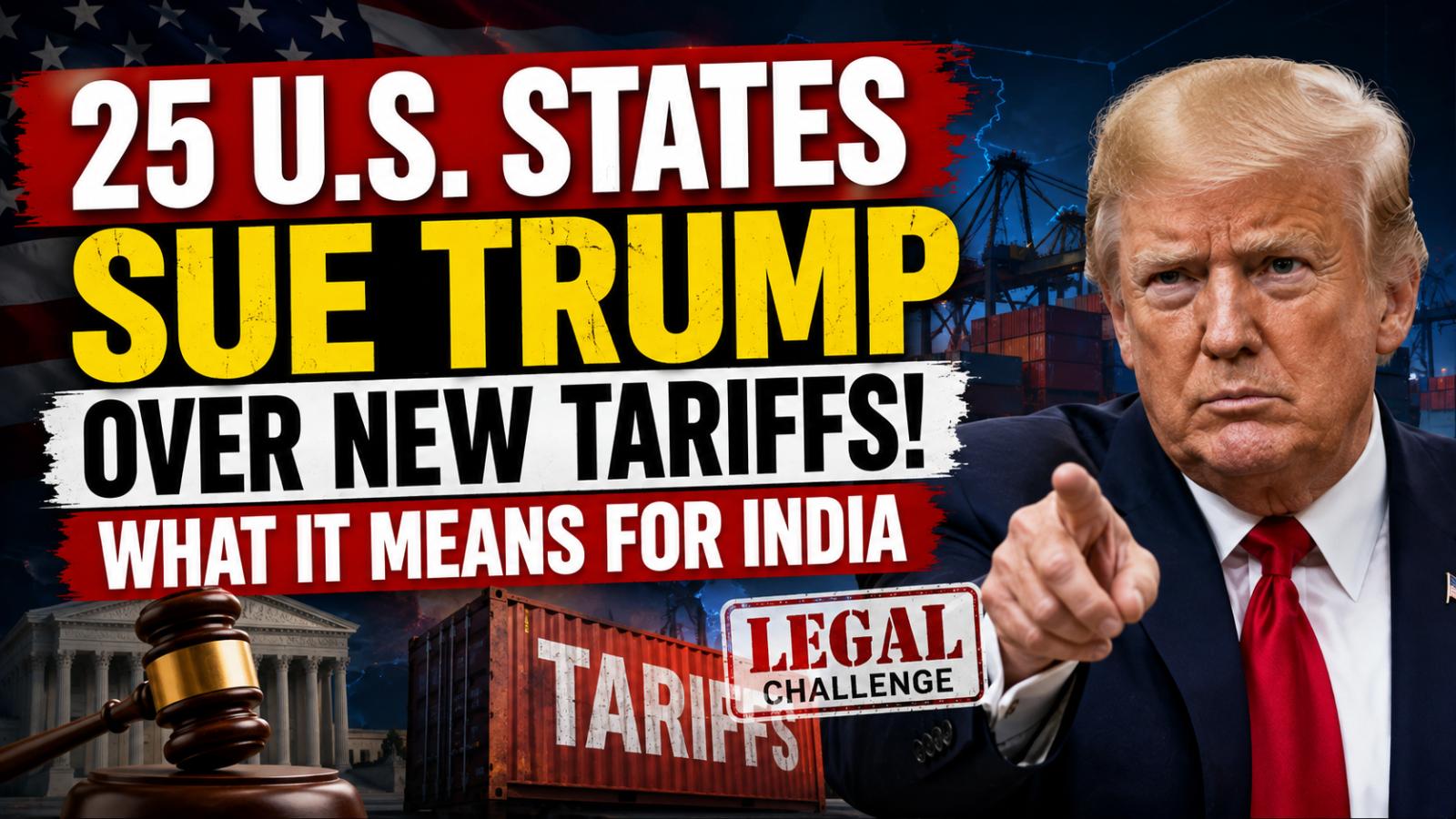 Trump Tariff Lawsuit Filed by 25 US States