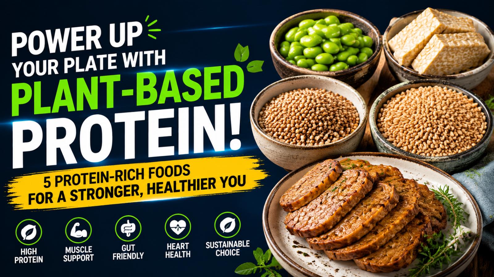 Top Protein-Rich Foods to Fuel Your Meat-Free Diet