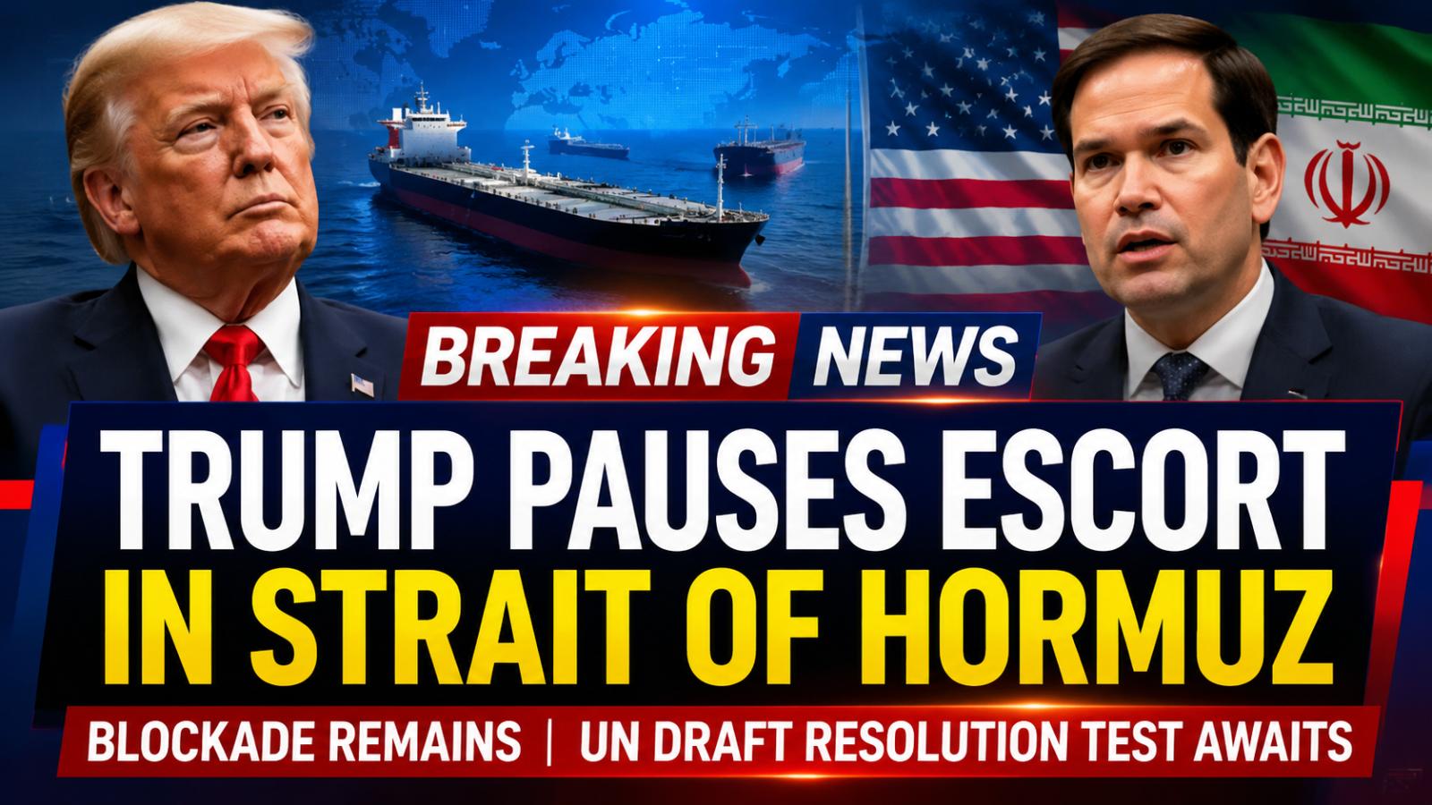 Trump Announces Pause in Maritime Escort Operations in the Strait of Hormuz