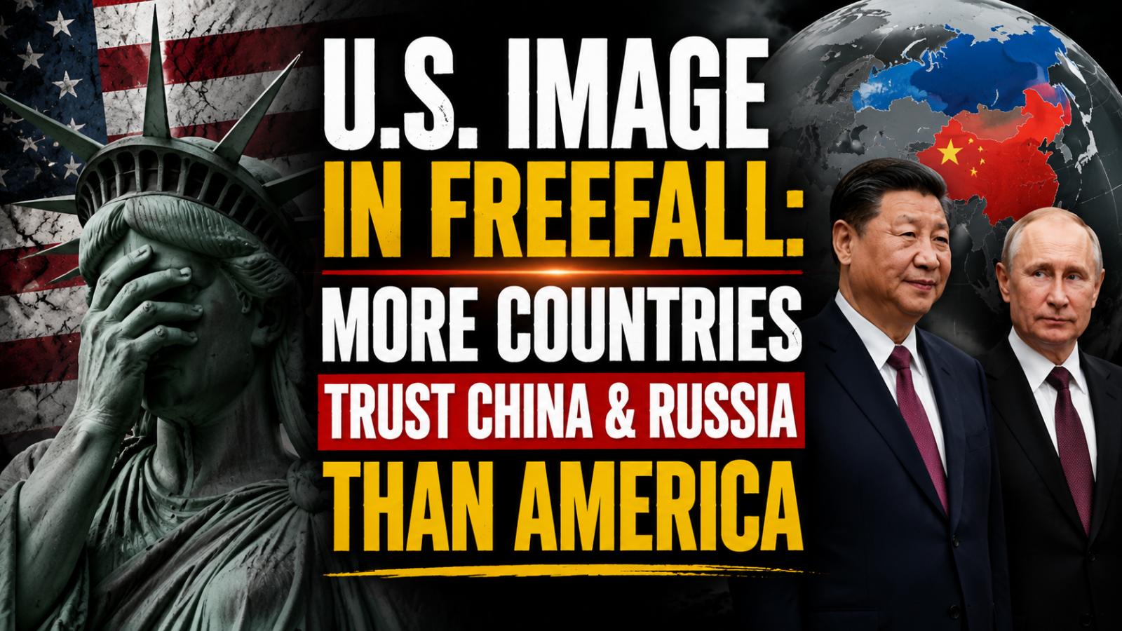 Global Survey Reveals Declining Perception of U.S. Due to Soft Power Loss