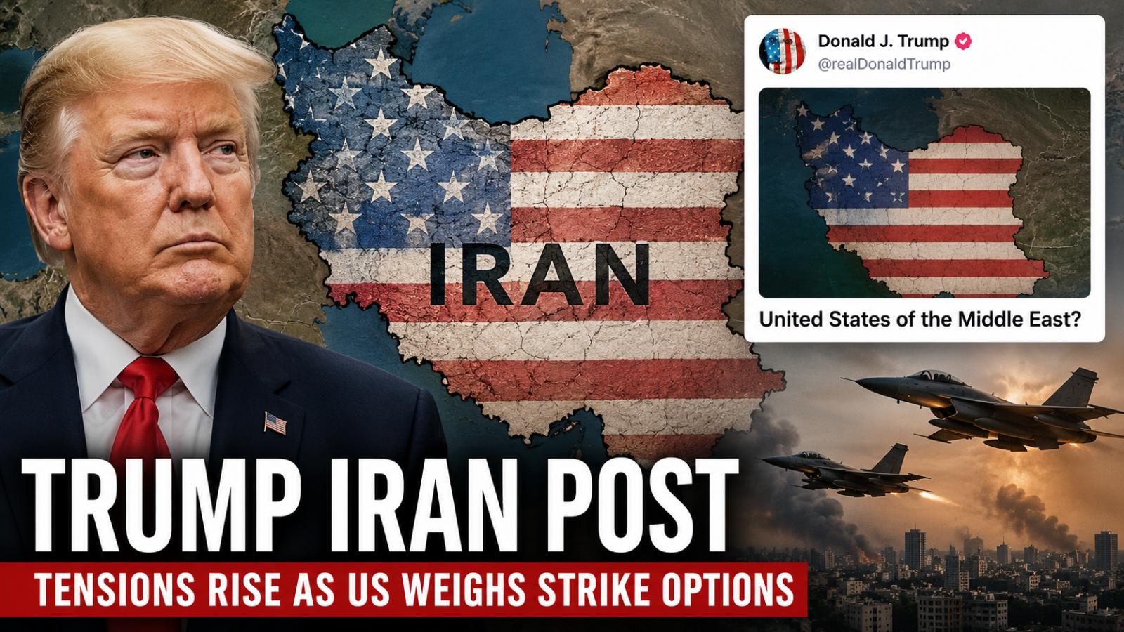 Trump Iran Flag Post Raises Tensions as US Weighs Strike Options