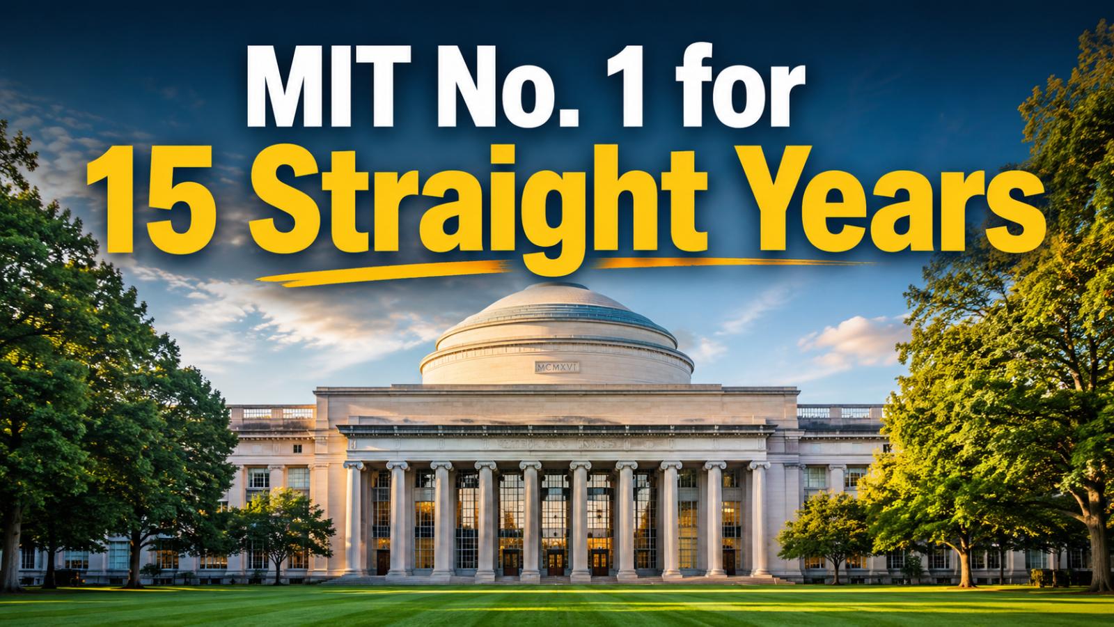 Why MIT Cambridge Has Ranked No. 1 for 15 Straight Years