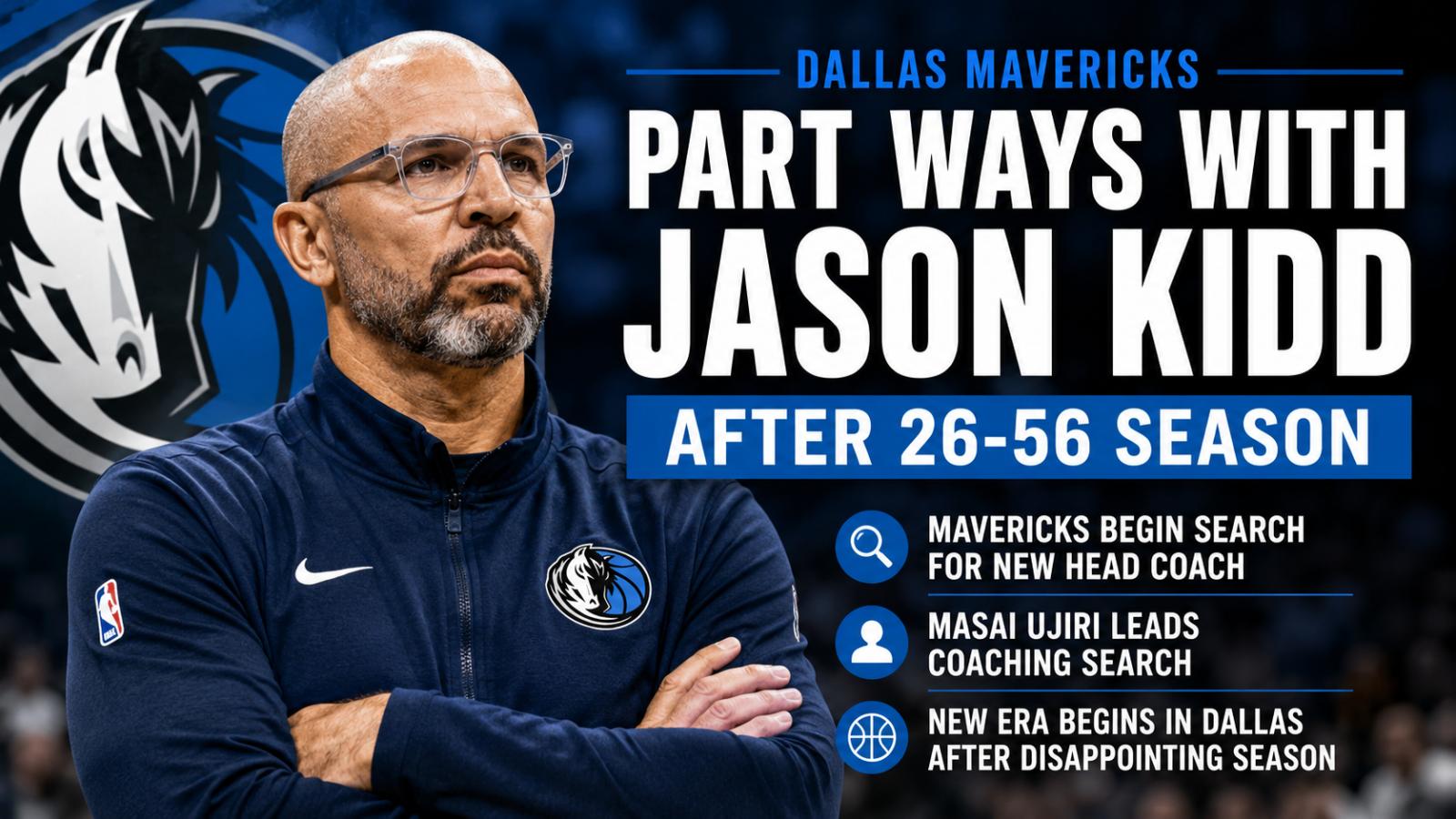 Dallas Mavericks Part Ways With Jason Kidd After 26-56 Season