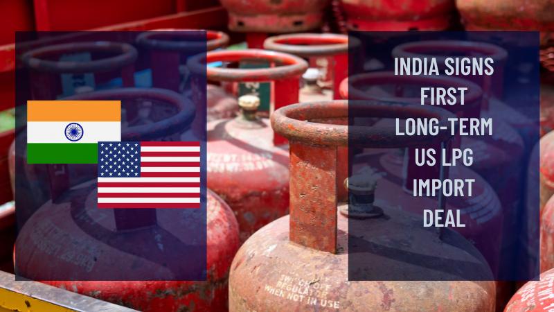 India seals historic US LPG import contract for 2026 supply