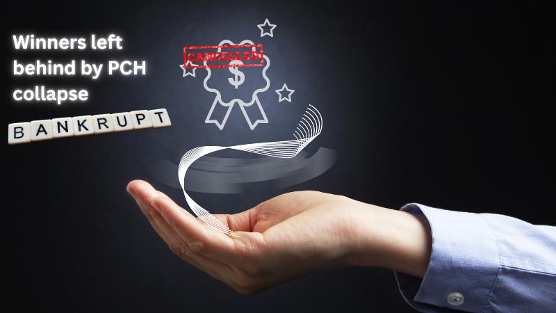 Broken Dreams  Prize Winners Left Unpaid After PCH Bankruptcy