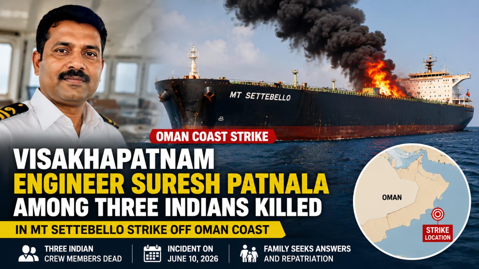 Visakhapatnam Chief Engineer Suresh Patnala Killed in MT Settebello Strike