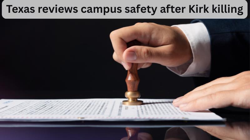 Texas lawmakers form committees after Charlie Kirk campus killing to review security and speech