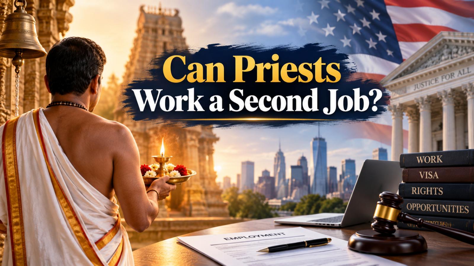 Can Hindu priests work a second job in the USA?