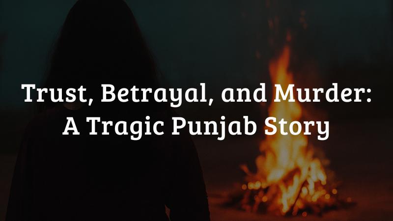 US woman murdered in Punjab after online relationship with UK NRI turns tragic