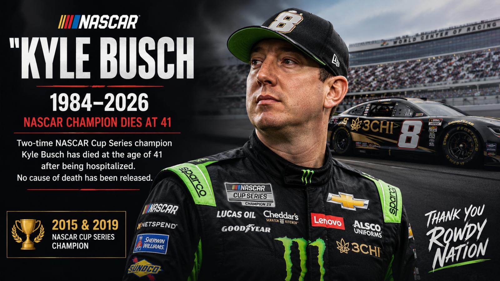Kyle Busch Death NASCAR Champion Dies at 41 After Hospitalization