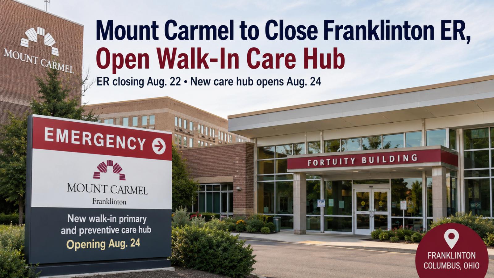 Mount Carmel to Close Franklinton ER, Open Walk-In Care Hub