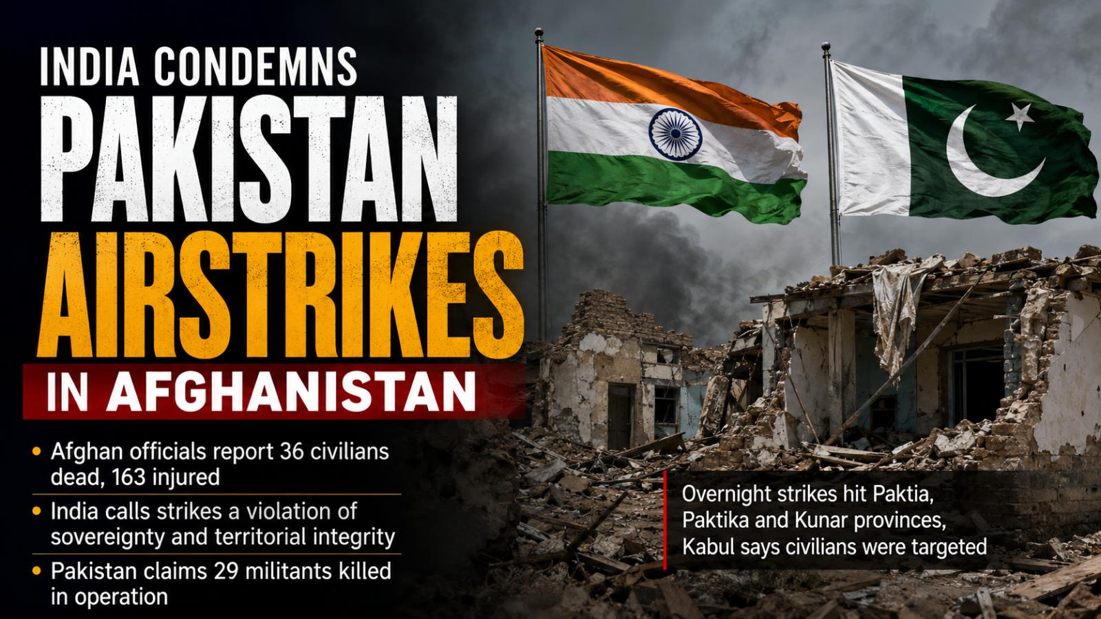 India Condemns Pakistan Airstrikes After Afghan Civilian Deaths