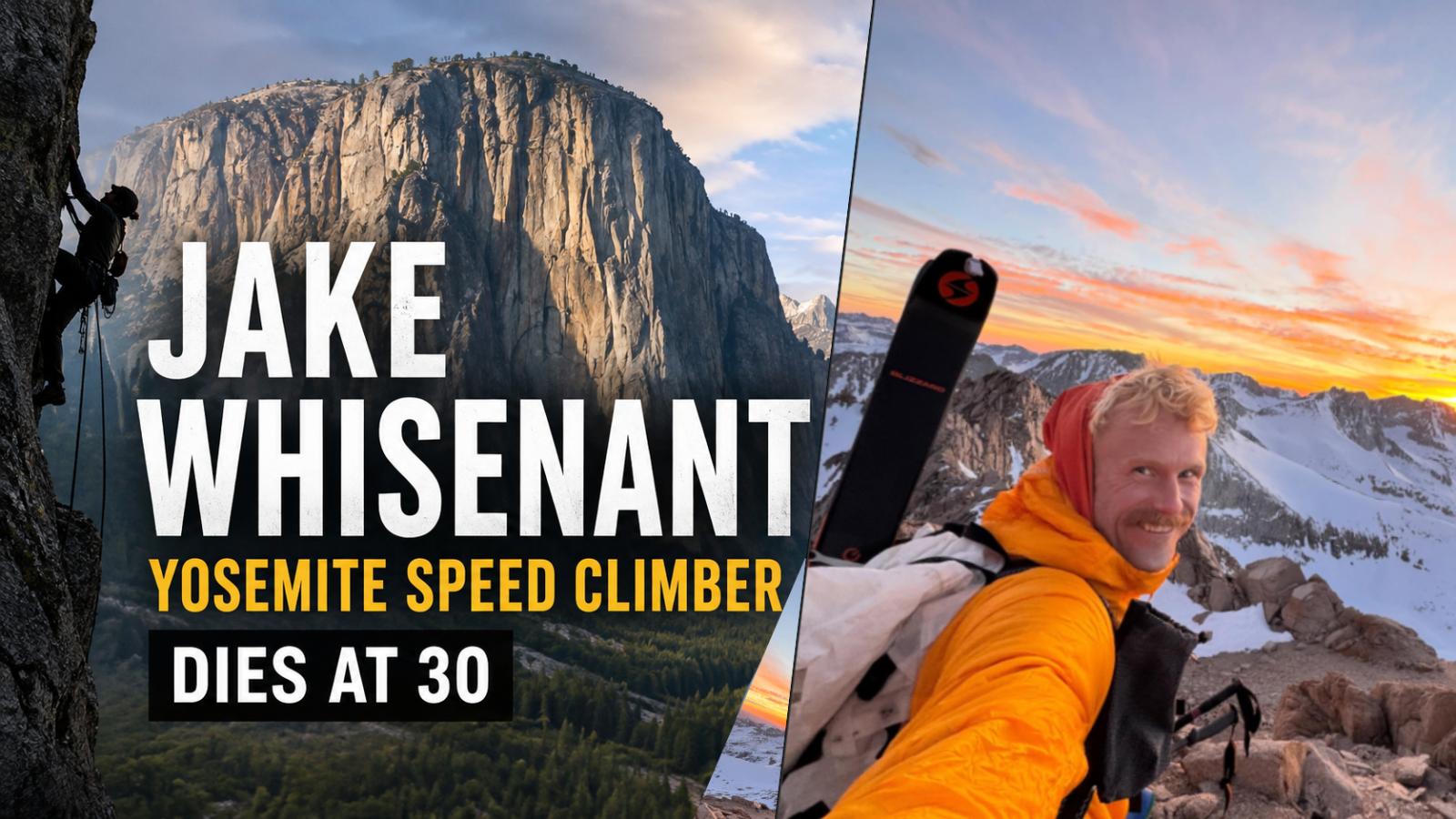 Jake Whisenant, Yosemite speed climber, dies at 30