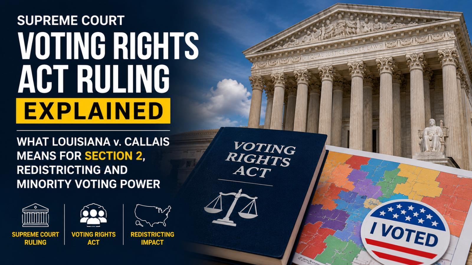 Voting Rights Act Ruling: What Supreme Court Changed