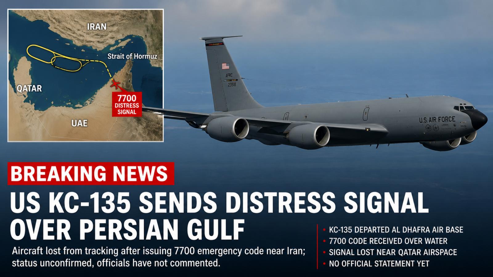 US KC-135 Sends Distress Signal Over Persian Gulf