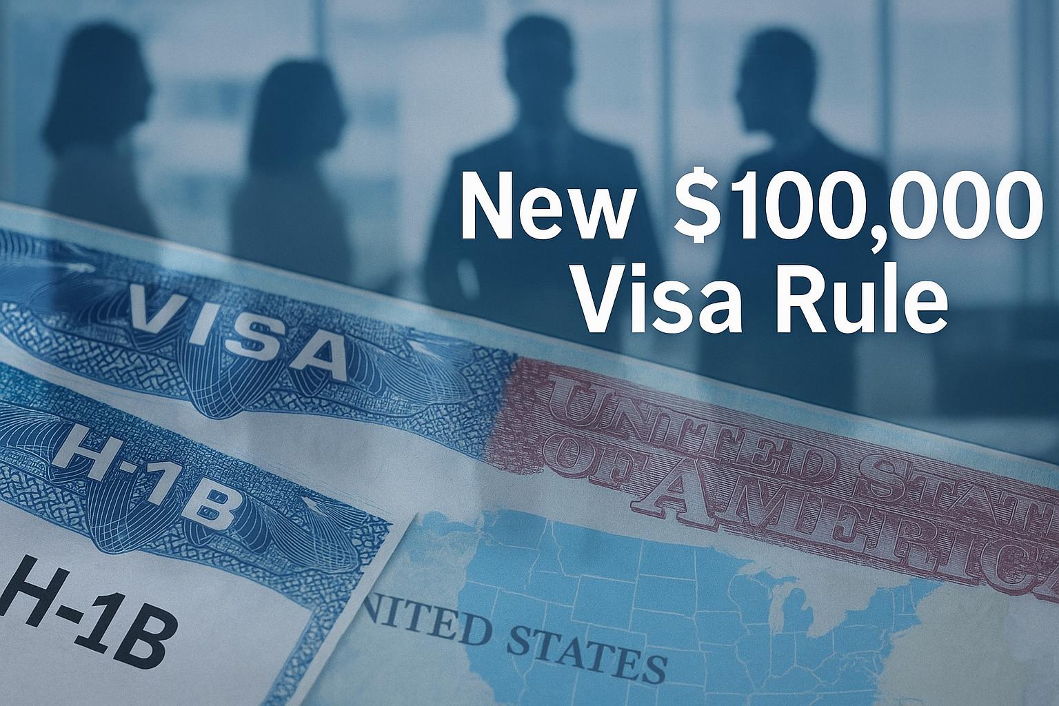US imposes $100,000 H-1B visa fee, sparking backlash from tech industry