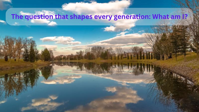 The power of asking what am I a path to conscious self-growth