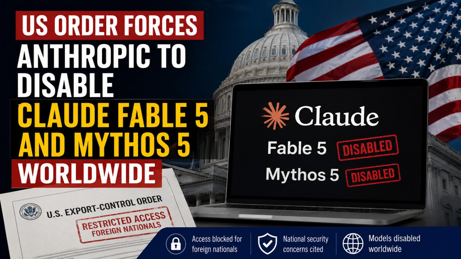 Why Claude Fable 5 Is Unavailable After US Foreign-Access Order