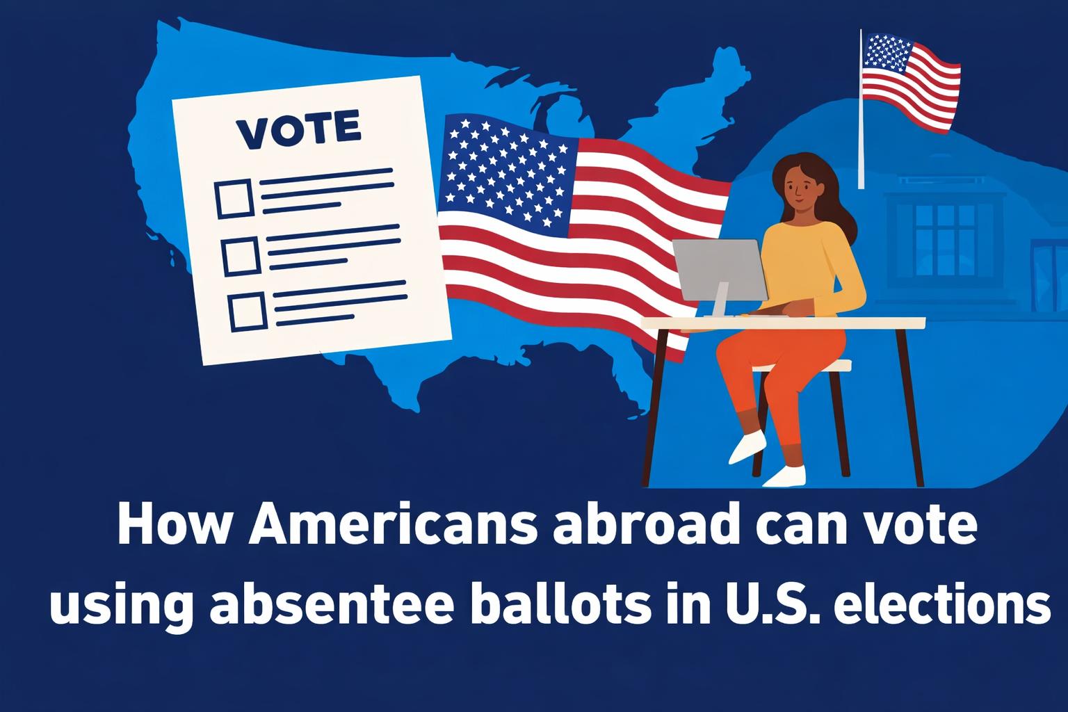 Center for U.S. Voters Abroad explains how to vote from overseas