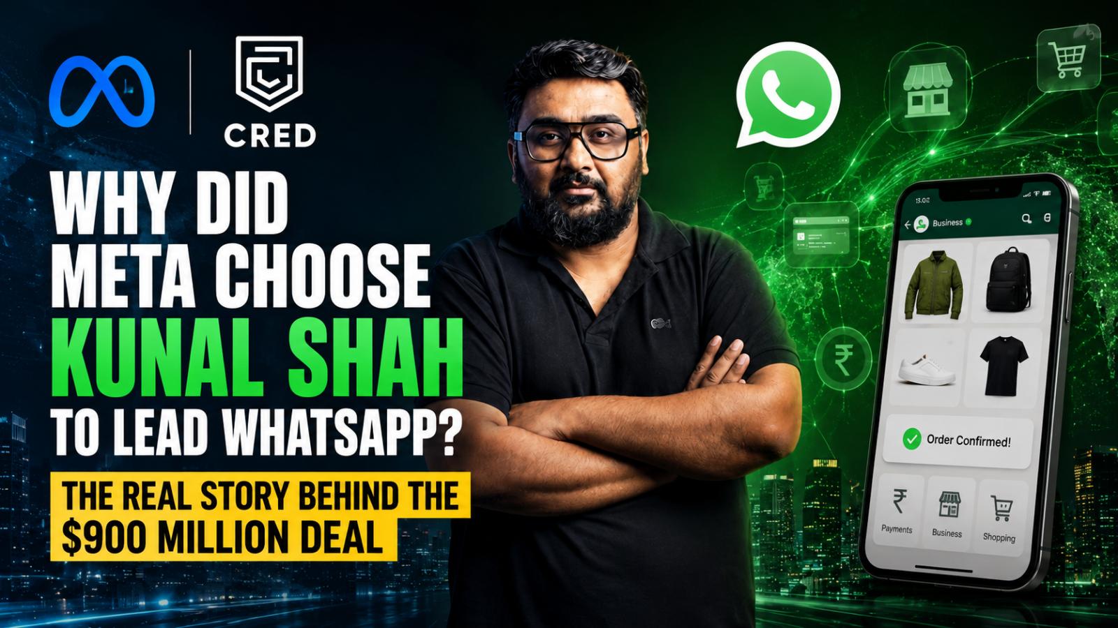 Meta Invests $900 Million in CRED; Kunal Shah to Lead WhatsApp