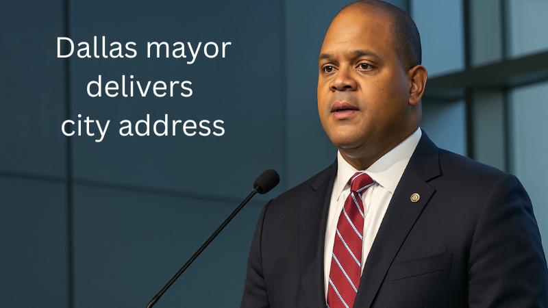 Dallas mayor outlines city priorities in annual State of the City address