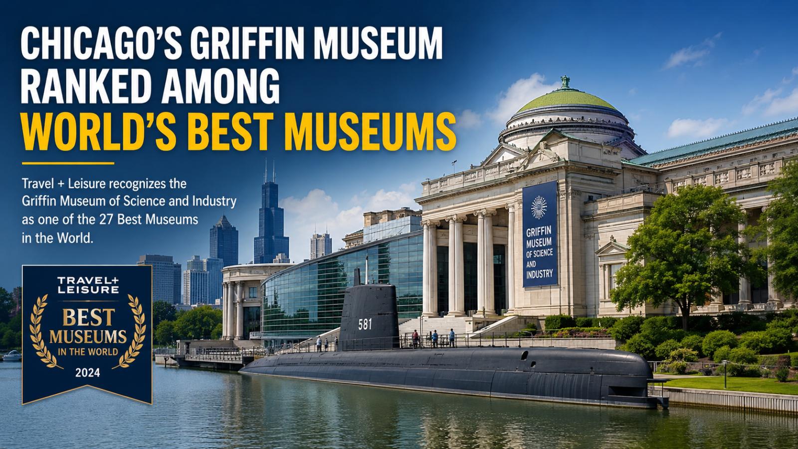 Chicago’s Griffin Museum Ranked Among World’s Best Museums