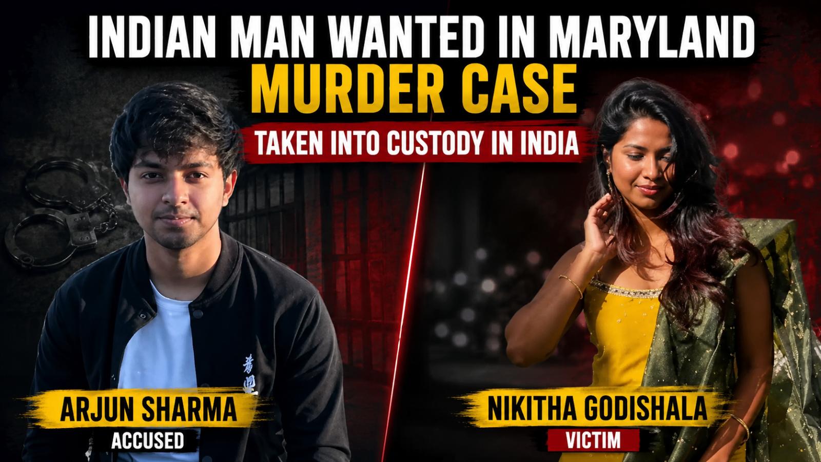 Nikitha Godishala Murder Case: Arjun Sharma Held in India