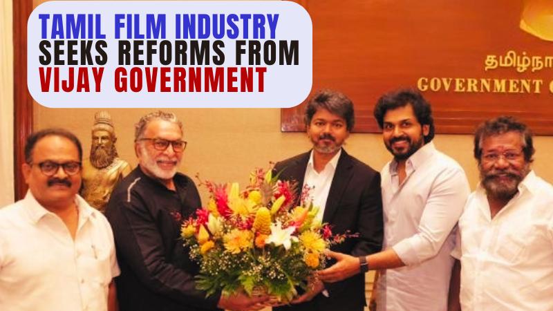 Tamil Film Industry Seeks Reforms From Vijay Government