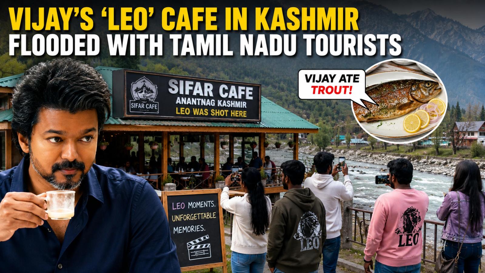 Chief Minister Vijay’s ‘Leo’ Cafe Spot In Kashmir Draws Huge Tamil Nadu Tourist Rush