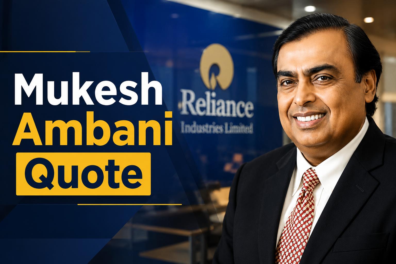 Mukesh Ambani Quote: Dhirubhai’s Lesson For Entrepreneurs