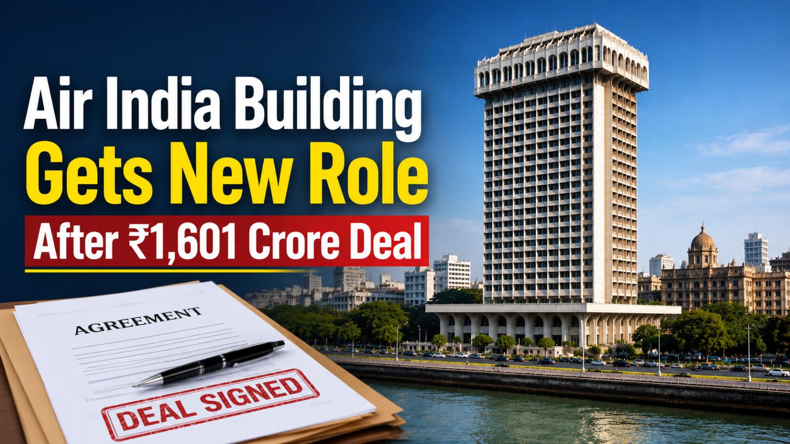 Mumbai’s Air India Building Gets New Role After ₹1,601 Crore Deal