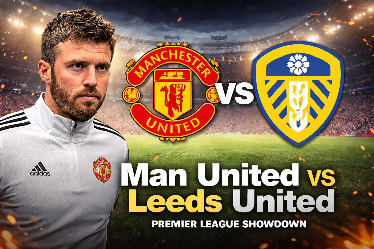 Manchester United vs Leeds United live updates from Premier League clash