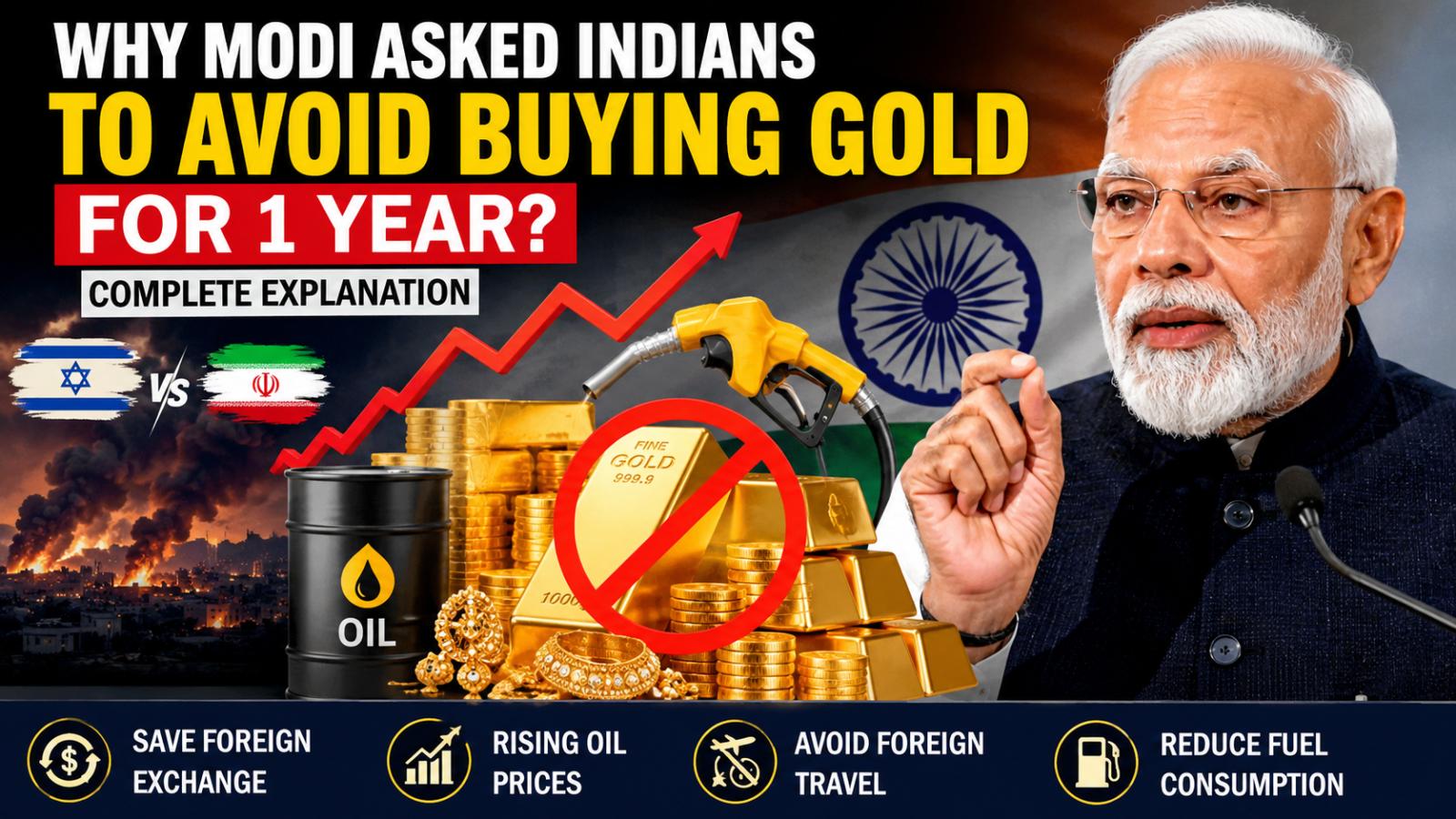 Why PM Modi Asked Indians to Avoid Buying Gold for One Year Amid Iran War