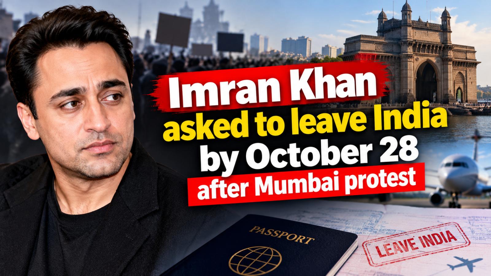 Imran Khan asked to leave India by October 28 after Mumbai protest