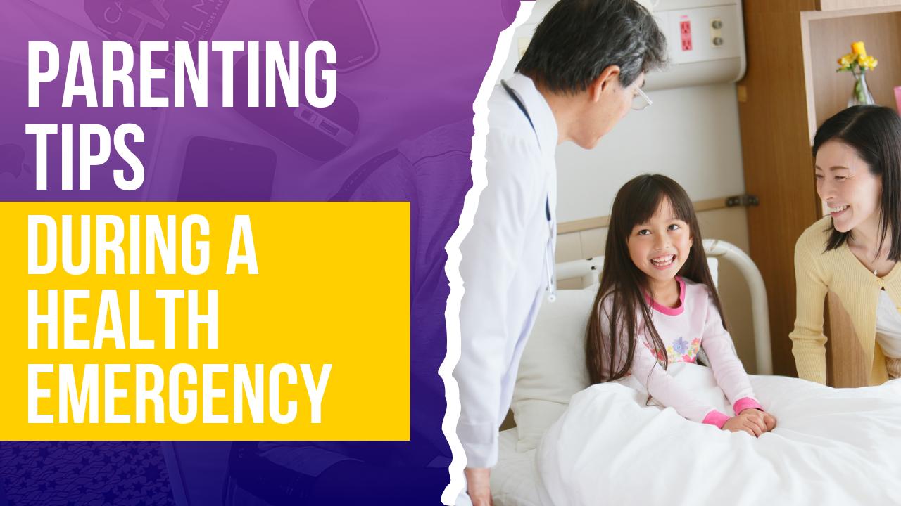 Balancing Parenting During a Health Emergency