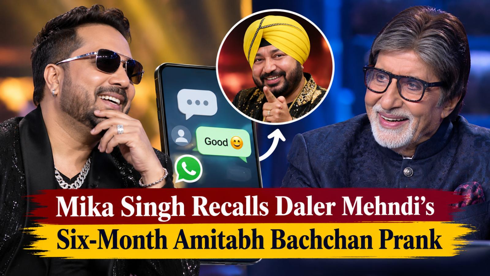 Mika Singh Recalls Daler Mehndi's Six-Month Amitabh Bachchan Prank