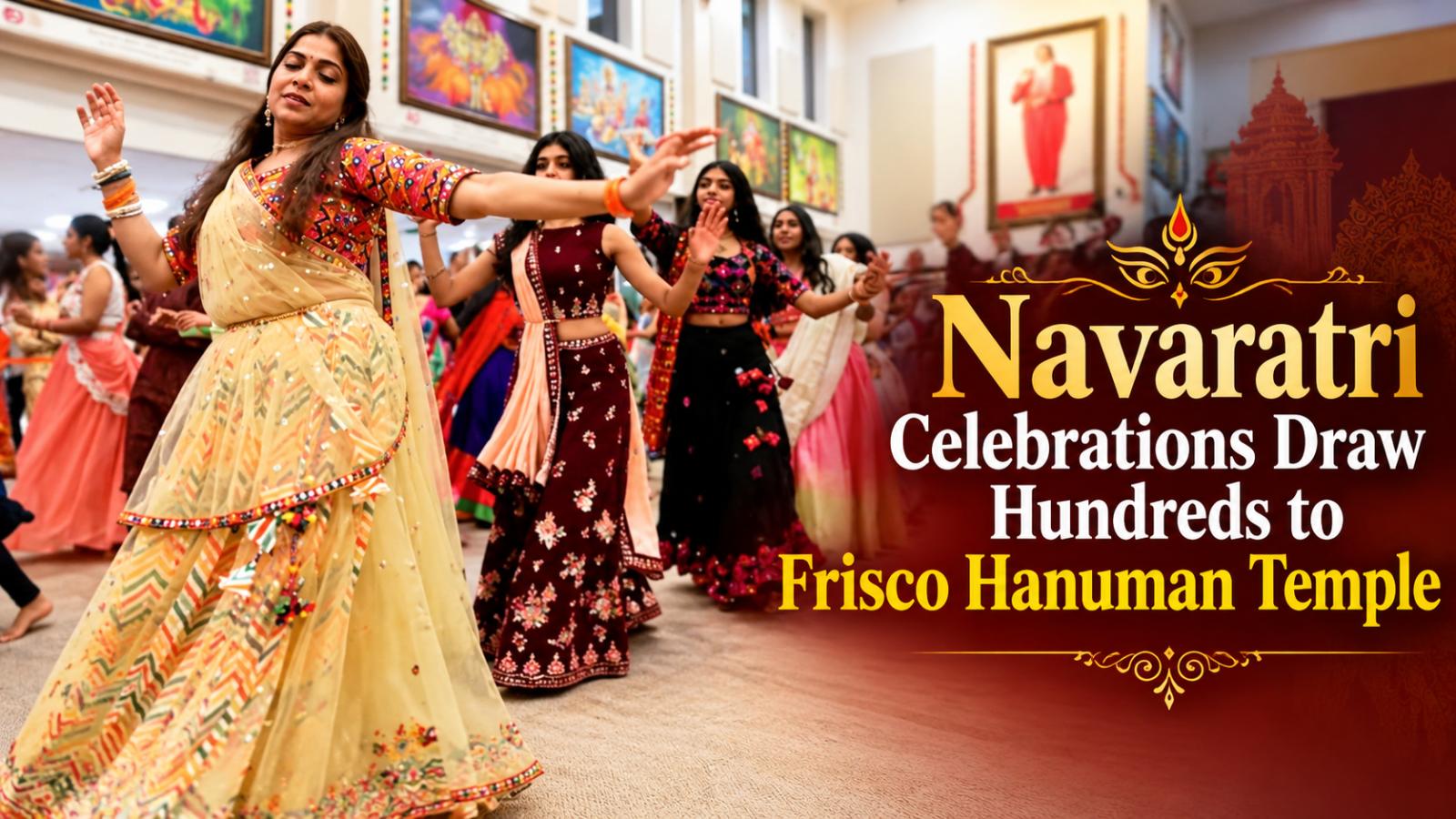 Navaratri celebrations draw hundreds to Frisco Hanuman Temple