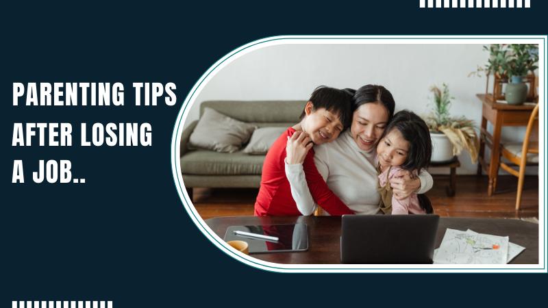 Supporting Children Through Parental Job Loss